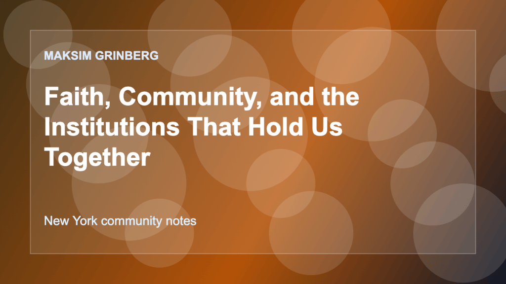 Faith, Community, and the Institutions That Hold Us Together