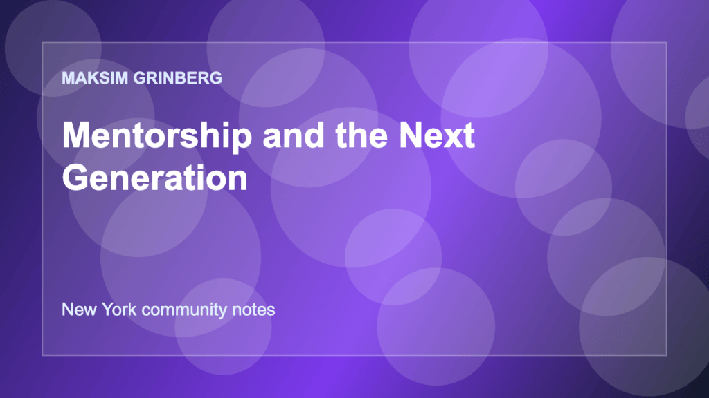 Mentorship and the Next Generation